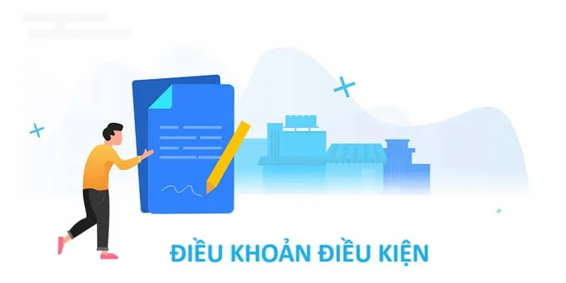 Điều khoản điều kiện là bộ quy tắc quan trọng tại nhà cái